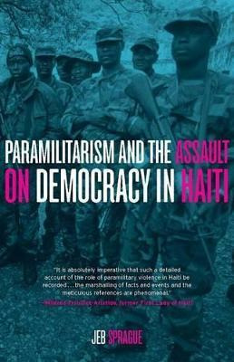 Libro Paramilitarism And The Assault On Democracy In Hait...