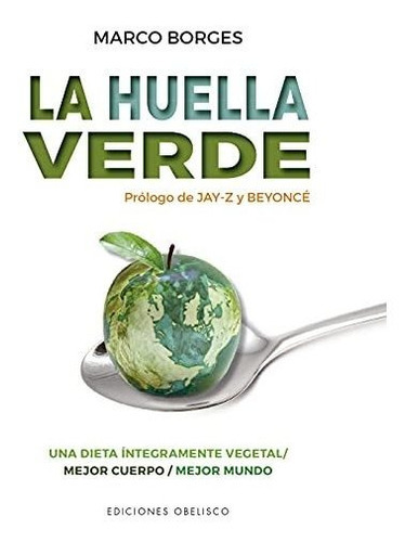 La Huella Verde, De Marco Borges. Editorial Obelisco, Tapa Blanda En Español, 2021