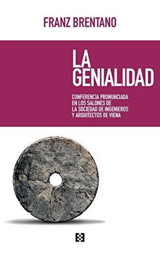 La Genialidad, De Brentano Franz. Editorial Encuentro, Tapa Blanda En Español, 9999