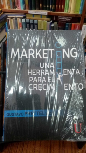 Marketing Una Herramienta Para El Crecimiento