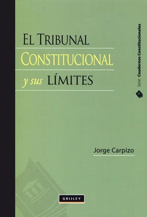 Libro Tribunal Constitucional Y Sus Límites, El
