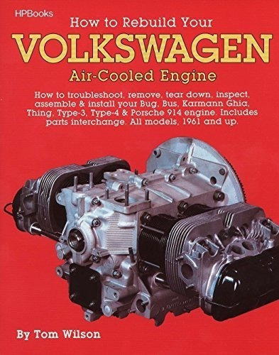 How To Rebuild Your Volkswagen Air-cooled Engine (al, de Wilson. Editorial HP Books en inglés