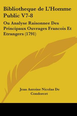 Libro Bibliotheque De L'homme Public V7-8: Ou Analyse Rai...