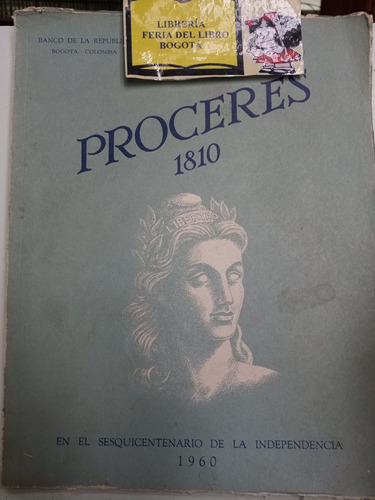 Próceres 1810 - Banco De La República - Colombia - 1960