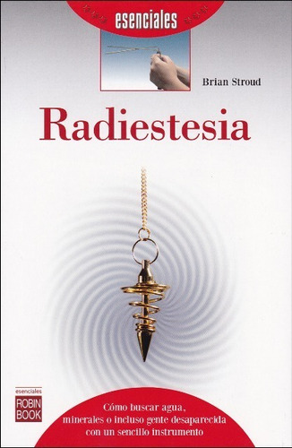 Radiestesia, Brian Stround, Robin Book