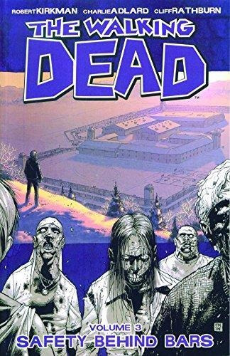 The Walking Dead Volume 3: Safety Behind Bars: 03 - (libro E