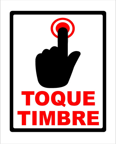 Cartel . Toque Timbre. Pvc De 3 Mm. Y Vinilo De Corte.