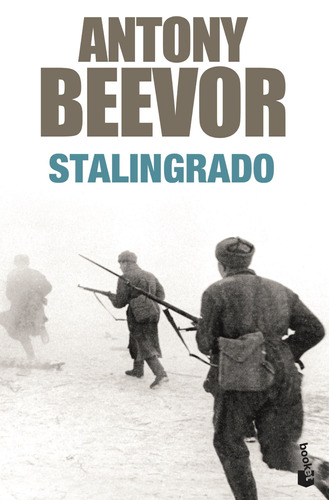 Stalingrado, de Beevor, Antony. Serie Fuera de colección Editorial Booket México, tapa blanda en español, 2014