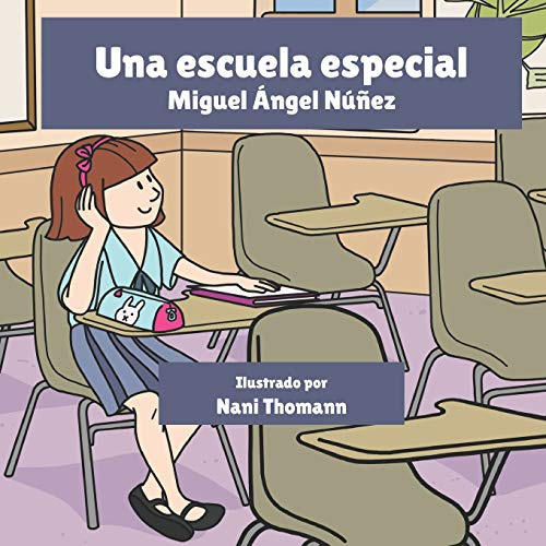 Libro : Una Escuela Especial (valores De Vida) - Nuñez,..