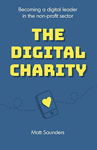 The Digital Charity: Becoming A Digital Leader In The Non-pr