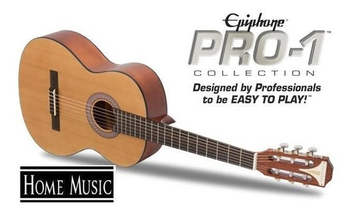 EpiPhone Pro-1 Classic Nylon Guitarra Clasica