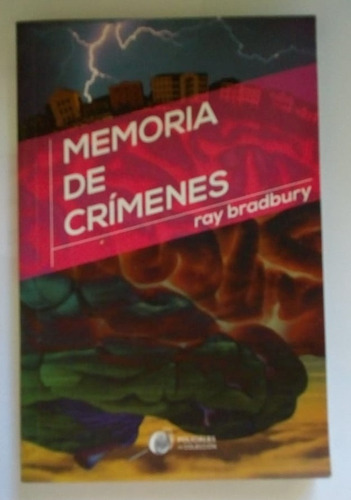 Memoria De Crímenes - Ray Bradbury