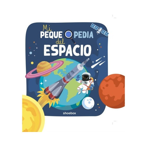 Mi Pequepedia Del Espacio