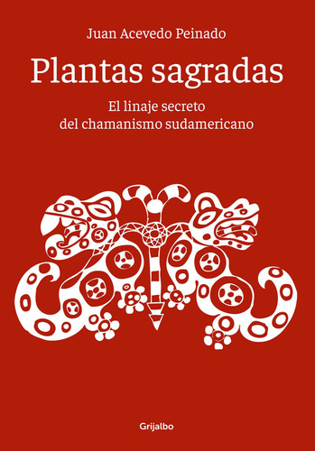 Plantas Sagradas / Juan Acevedo Peinado