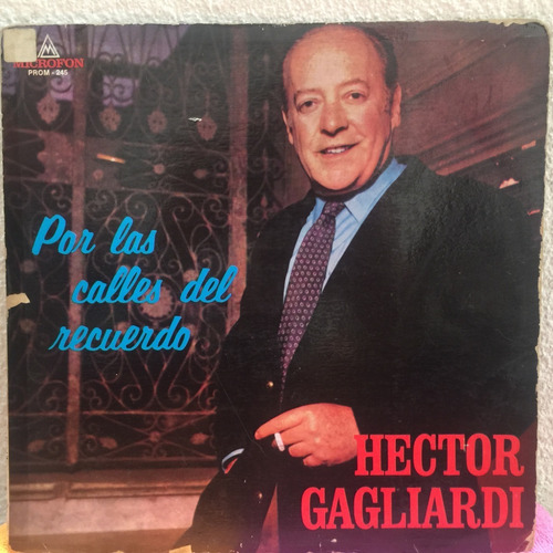 Hector Gagliardi - Por Las Calles Del Recuerdo - Vinilo Lp