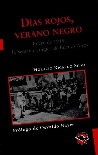 Dias Rojos Verano Negro - Horacio R. Silva, de SILVA, HORACIO RICARDO. Editorial Terramar, tapa blanda en español, 2011