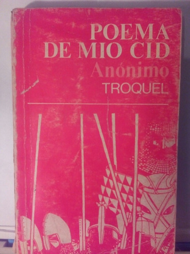 El Poema De Mio Cid - Editorial Troquel