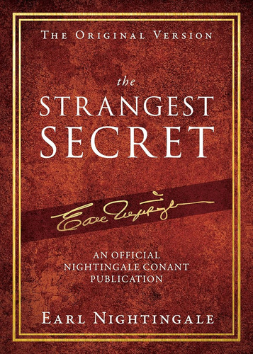 The Strangest Secret: An Official Nightingale Conant Publica