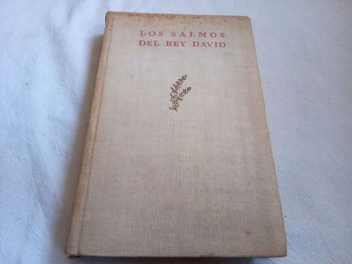 Los Salmos Del Rey David Gonzalez Carvajal Molinari