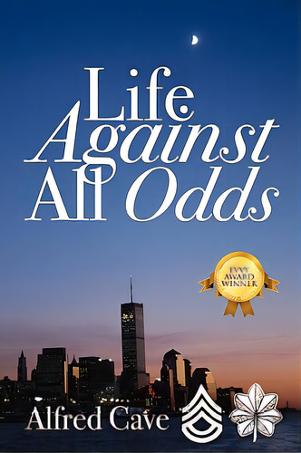 Life Against All Odds, De Cave, Alfred. Editorial Outskirts Pr, Tapa Blanda En Inglés