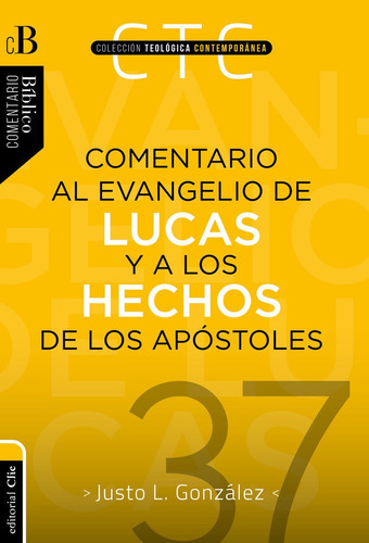Libro Comentario Al Evangelio De Lucas Y A Los Hechos De ...