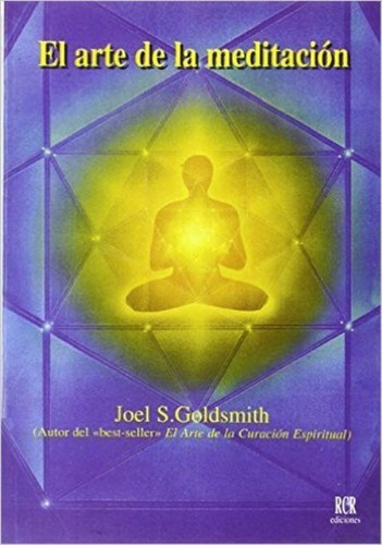 El Arte De La Meditación, Joel Goldsmith, Rcr