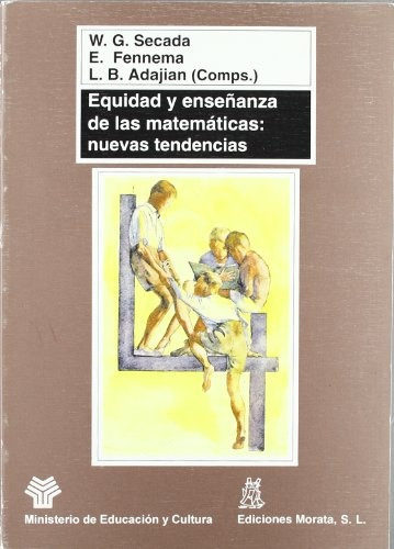 Equidad Y Enseñanza De Las Matematicas: Nuevas Tendencias.. 