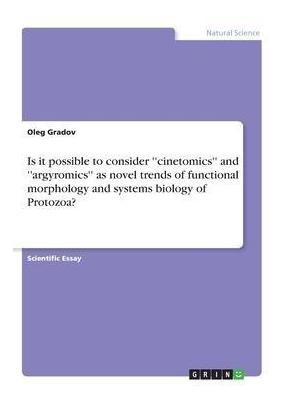 Libro Is It Possible To Consider ''cinetomics'' And ''arg...