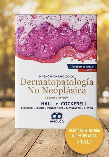 Diagnóstico Patológico Dermatopatología No Neoplásica 2 Ed
