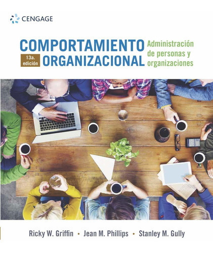 Comportamiento Organizacional. Administración De Personas Y Organizaciones, De Ricky Griffin. Editorial Cengage Learning, Tapa Blanda En Español, 2020