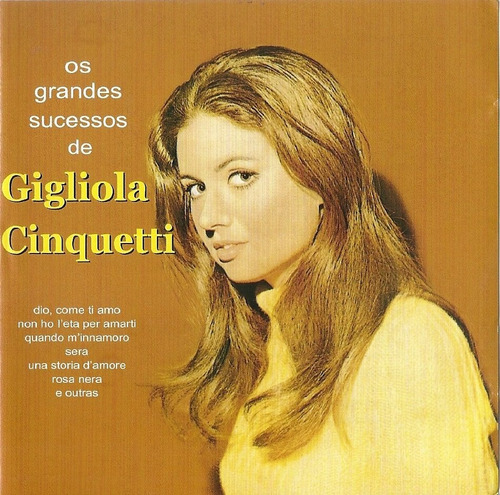 01 Cd: Gigliola Cinquetti: Os Grandes Sucessos Di Gigliola