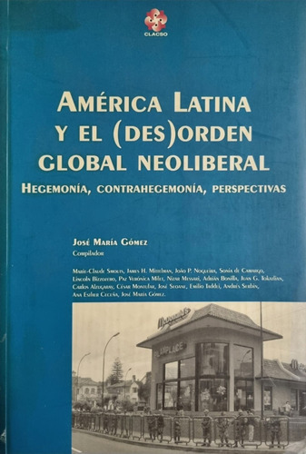 América Latina Y El (des)orden Global Neoliberal J. M. G? 