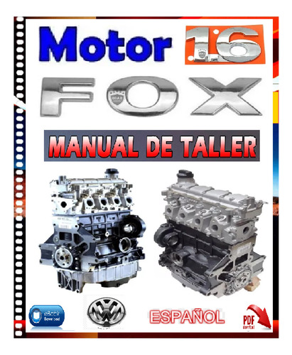 Manual De Reparación Motor Volkswagen Fox 1600cc 2004-2006..