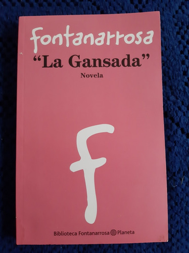 La Gansada - R. Fontanarrosa 