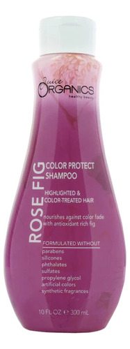 Juice Organics Rose Fig Color Protect Champu De 10 Onzas Liq