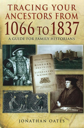 Libro:  Tracing Your Ancestors From 1066 To 1837