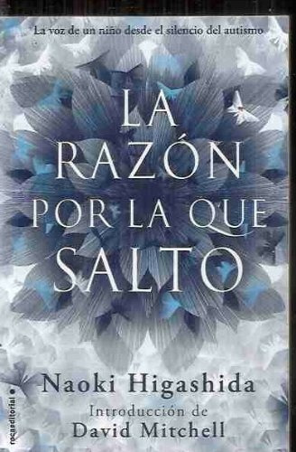 La Razón Por La Que Salto, de Naoki Higashida. Roca Editorial, tapa blanda, edición 1 en español