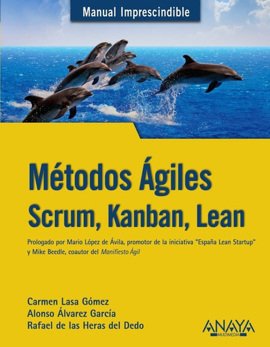 Libro Mã©todos Ãgiles. Scrum, Kanban, Lean