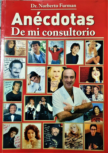 Anecdotas De Mi Consultorio - Dr Norberto Furman