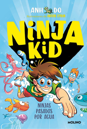 Ninja Kid 9 - Ninjas Pasados Por Agua - Do, Anh  - *