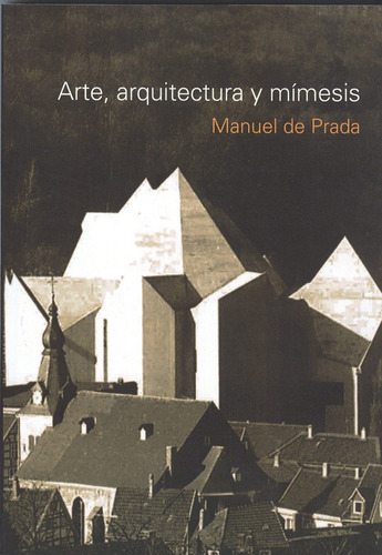 Imagen 1 de 2 de Arte, Arquitectura Y Mímesis