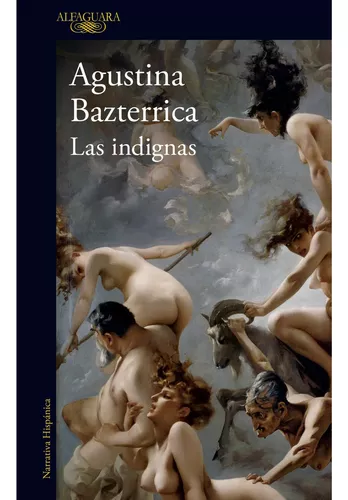 Agustina Bazterrica. Las Indignas.