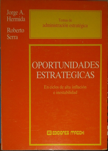 Oportunidades Estratégicas Jorge A. Hermida- Roberto Serra