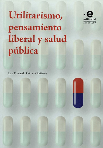 Utilitarismo Pensamiento Liberal Y Salud Publica