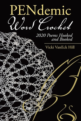 Libro Pendemic Word Crochet: 2020 Poems Hooked And Booked...