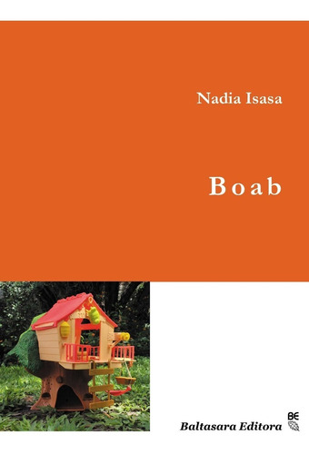 Boab  Nadia Isasa  Baltasara Editora