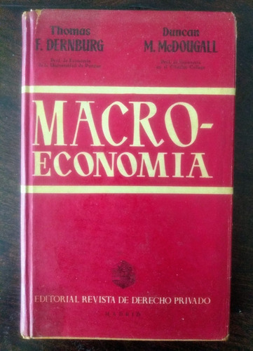 Thomas Dernburg & Duncan M. Mcdougall Macroeconomía /o