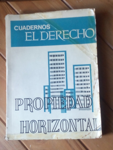 Propiedad Horizontal / Euadernos  El Derecho 