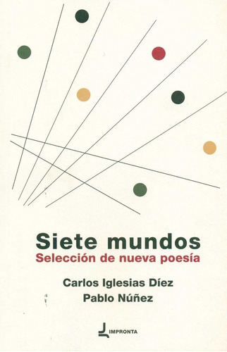 Siete mundos, de Casielles, Laura. Editorial IMPRONTA, tapa blanda en español