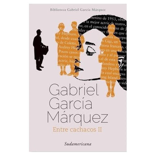 Entre Cachacos Ii Biblioteca Gabriel Garcia Marquez